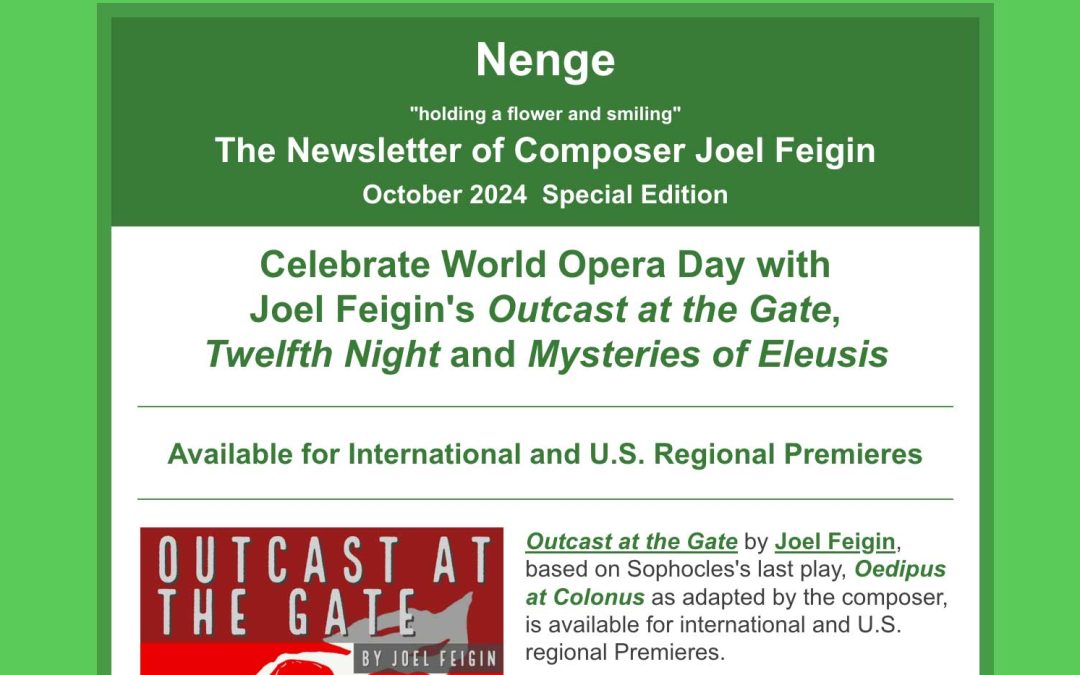 Celebrate World Opera Day with  Joel Feigin’s Outcast at the Gate,  Twelfth Night and Mysteries of Eleusis